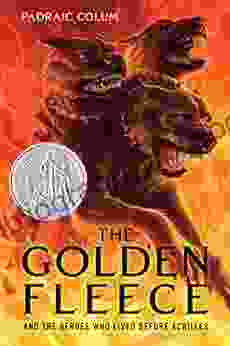 The Golden Fleece: And The Heroes Who Lived Before Achilles