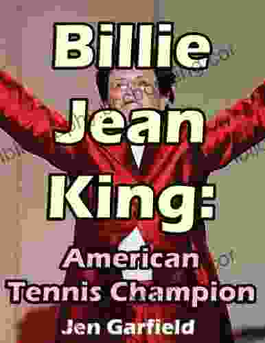 Billie Jean King: American Tennis Champion