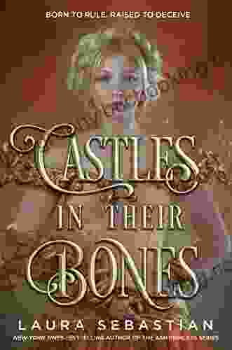 Castles In Their Bones Laura Sebastian