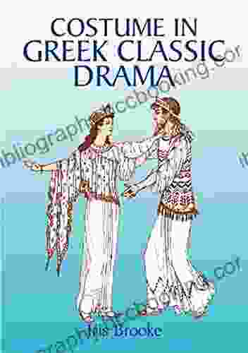 Costume In Greek Classic Drama (Dover Fashion And Costumes)