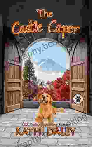 The Castle Caper: A Cozy Mystery (A Tess And Tilly Cozy Mystery 14)