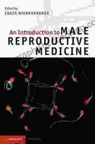 An Introduction To Male Reproductive Medicine