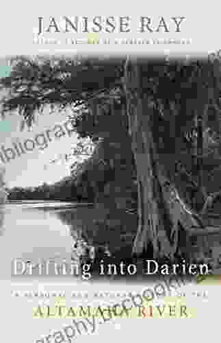 Drifting Into Darien: A Personal And Natural History Of The Altamaha River (Wormsloe Foundation Publication 14)