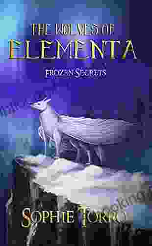 The Wolves Of Elementa: Frozen Secrets