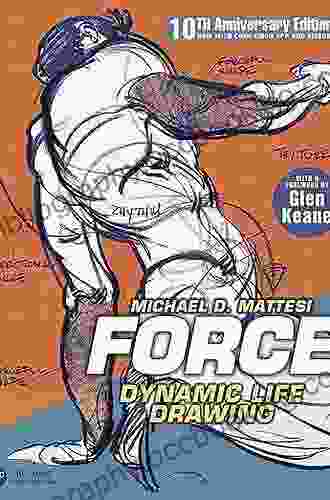 FORCE: Dynamic Life Drawing: 10th Anniversary Edition (Force Drawing Series)