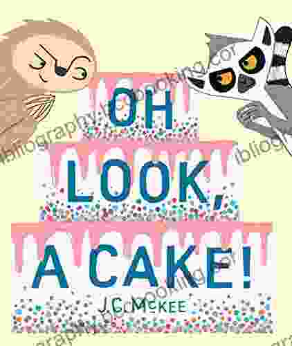 Oh Look A Cake J C McKee