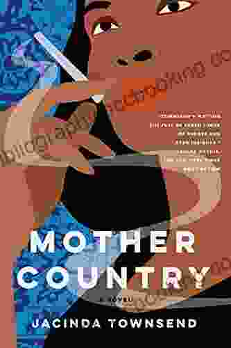 Mother Country: A Novel Jacinda Townsend