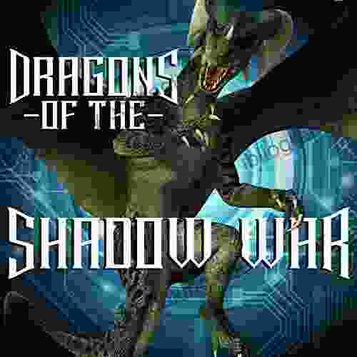 Dragons Of The Shadow War: Volume I Of The Dragons Of The Shadow War Trilogy