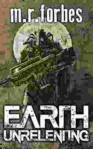 Earth Unrelenting (Forgotten Earth 2)