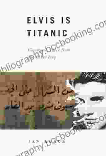 Elvis Is Titanic Ian Klaus