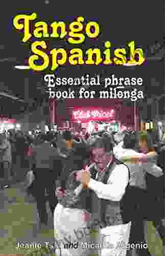 Tango Spanish: Essential Phrase For Milonga