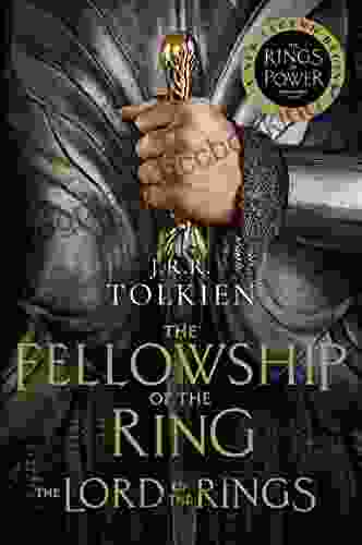 The Fellowship Of The Ring: Being The First Part Of The Lord Of The Rings