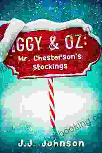 Iggy Oz: Mr Chesterson S Stockings: An Iggy Oz Short Story