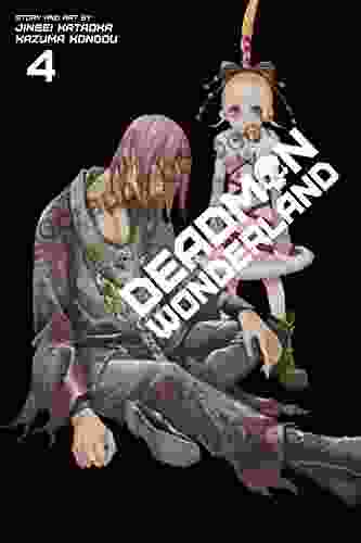 Deadman Wonderland Vol 4 J L Beck