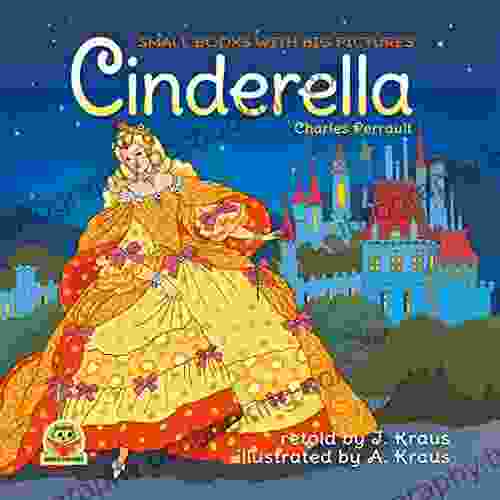 CINDERELLA: Cute Fairy Tale With Pictures For Kids Great To Read Aloud For Toddlers Ages 2 6 Most Beautiful Bedtime Stories For Children Funny Fairy Like (Small With Big Pictures 5)