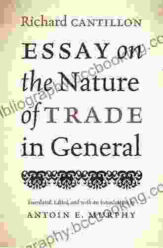 Essay On The Nature Of Trade In General
