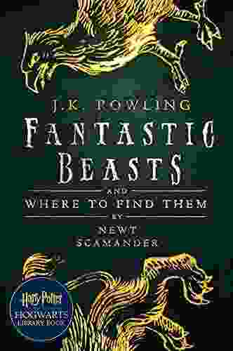 Fantastic Beasts And Where To Find Them: A Harry Potter Hogwarts Library