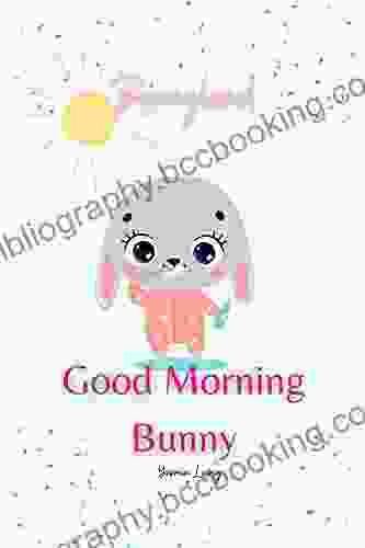 Good Morning Bunny (Bunnyland 1)