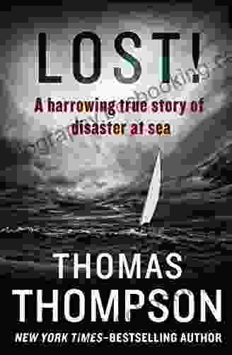Lost : A Harrowing True Story Of Disaster At Sea