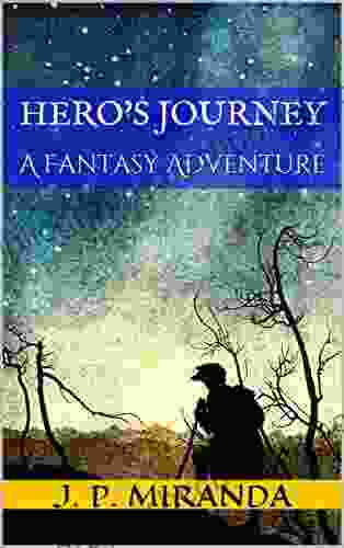 Hero S Journey: A Fantasy Adventure
