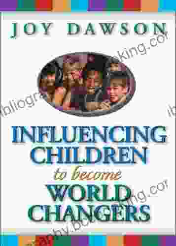 Influencing Children To Become World Changers