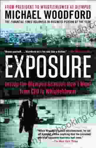Exposure: Inside The Olympus Scandal: How I Went From CEO To Whistleblower (2024)