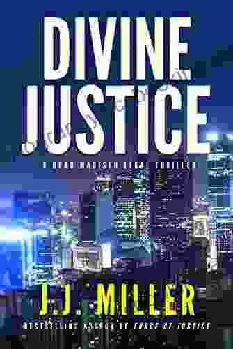 Divine Justice: A Legal Thriller (Brad Madison Legal Thriller 2)