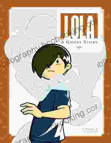 Lola: A Ghost Story J Torres