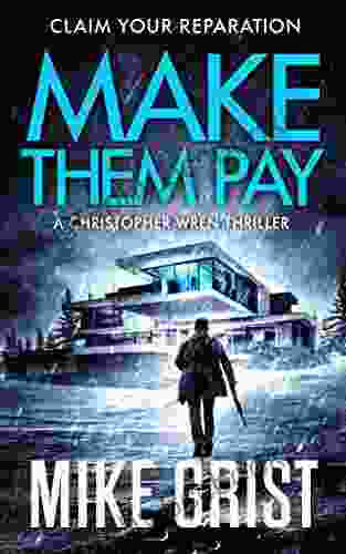 Make Them Pay (Christopher Wren Thrillers 3)