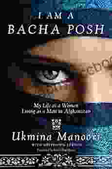 I Am A Bacha Posh: My Life As A Woman Living As A Man In Afghanistan