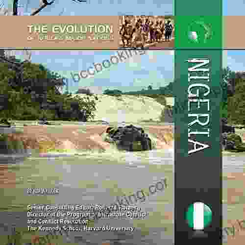 Nigeria (The Evolution Of Africa S Major Nations)