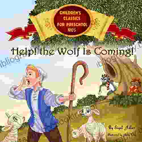 HELP The Wolf Is Coming : Childrens To Teach Your Kids Values (Children S Classics For Preschool Kids 2)