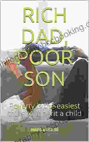 RICH DAD POOR SON: Poverty Is The Easiest Thing To Inherit A Child