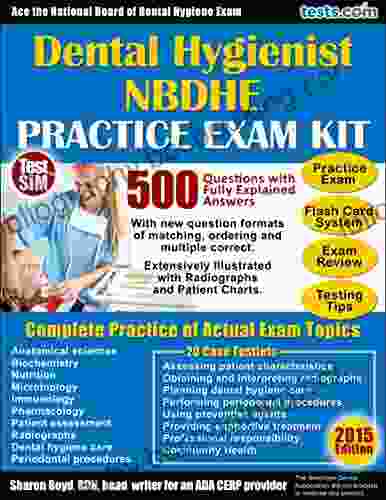 NBDHE Dental Hygienist Practice Exam Plus Flash Card Study System Testing Tips Review