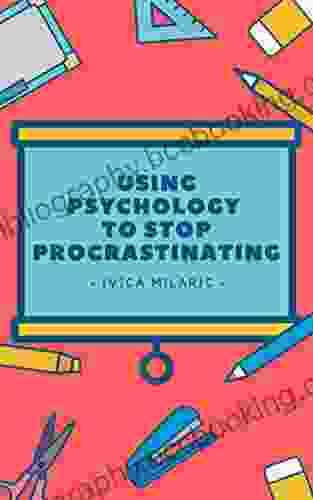 Using Psychology To Stop Procrastinating: A Psychological Examination Of Procrastination And Ways It Can Be Resolved
