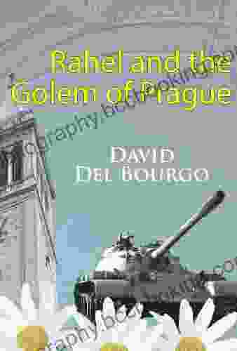 Rahel And The Golem Of Prague