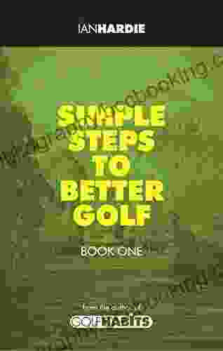 Simple Steps To Better Golf One
