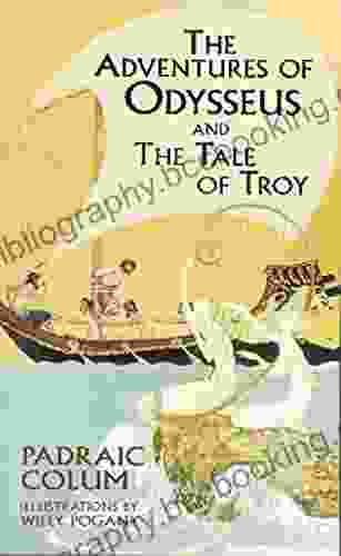 The Adventures Of Odysseus And The Tale Of Troy (Dover Children S Classics)