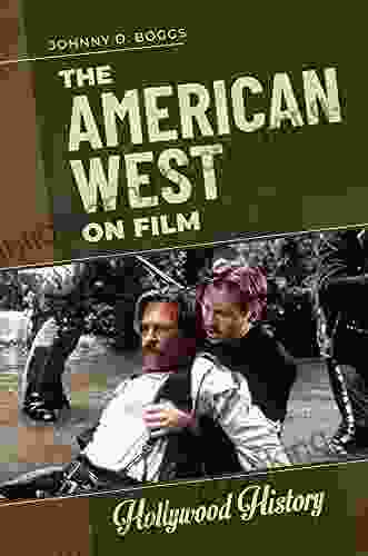 The American West On Film (Hollywood History)