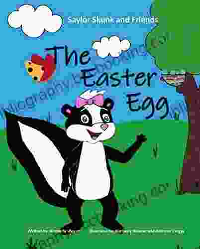 The Easter Egg: Saylor Skunk And Friends