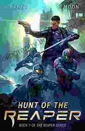 Hunt Of The Reaper: A Military Scifi Epic (The Last Reaper 9)