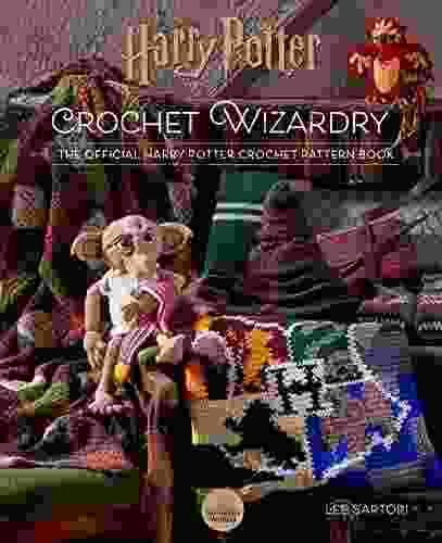 Harry Potter: Crochet Wizardry: The Official Harry Potter Crochet Pattern