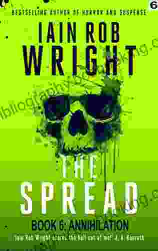 The Spread: 6 (Annihilation) Iain Rob Wright