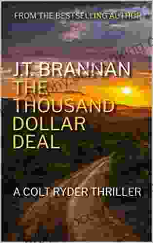THE THOUSAND DOLLAR DEAL: A Colt Ryder Thriller