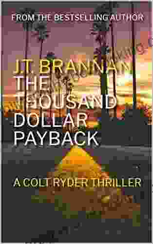 THE THOUSAND DOLLAR PAYBACK: A Colt Ryder Thriller