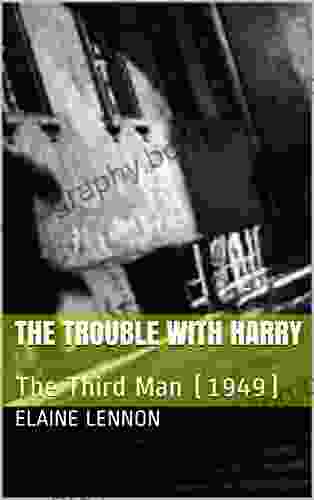 The Trouble With Harry: The Third Man (1949)