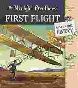 The Wright Brothers First Flight: A Fly On The Wall History
