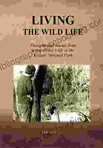 Living The Wild Life Ian Whyte
