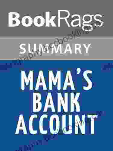 Summary Study Guide Mama S Bank Account By Kathryn Forbes