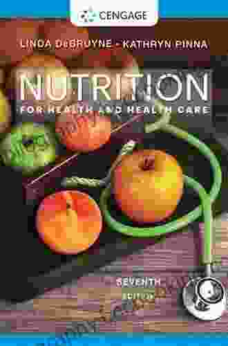 Nutrition For Health And Health Care (MindTap Course List)